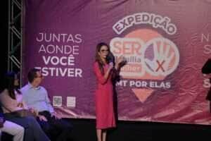 Primeira-dama de MT reforça urgência de revisão no Código Penal durante a 4ª edição da Expedição SER Família Mulher em Primavera do Leste 
