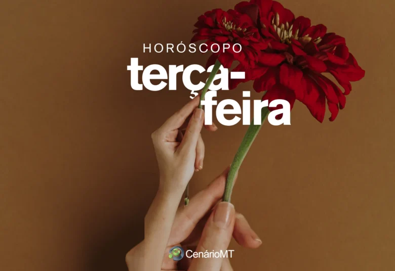 Horóscopo de terça-feira