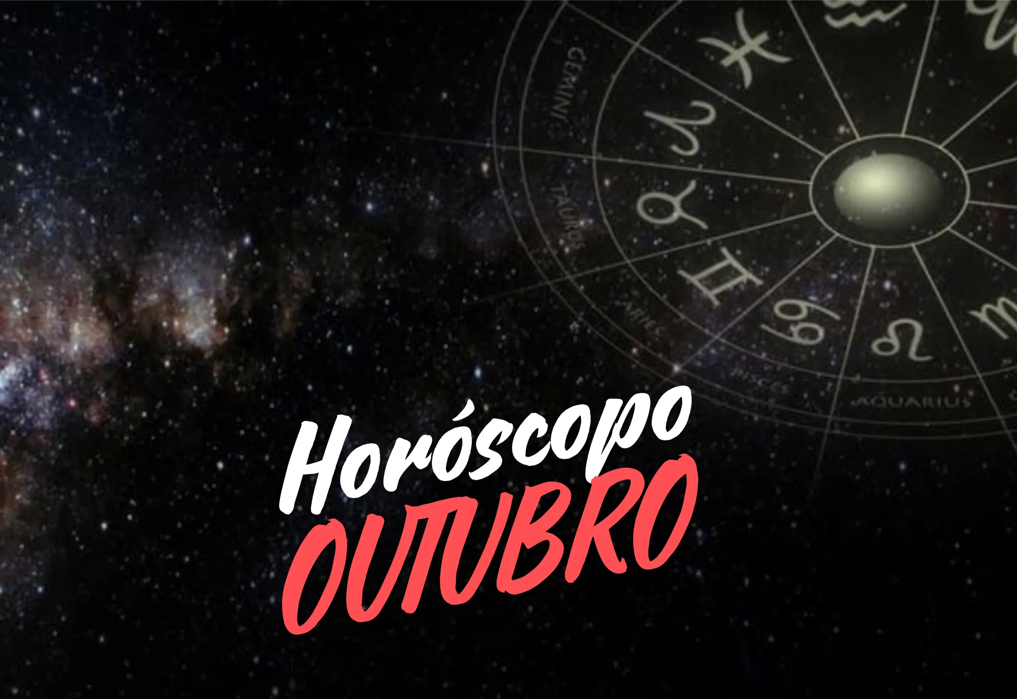 Horóscopo completo de outubro para todos os signos do zodíaco
