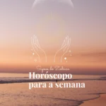 Horóscopo para a semana