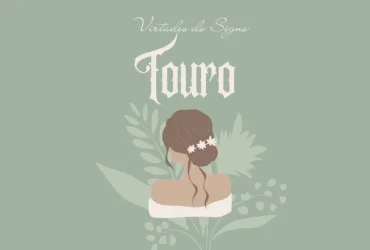 Virtudes do Signo de Touro