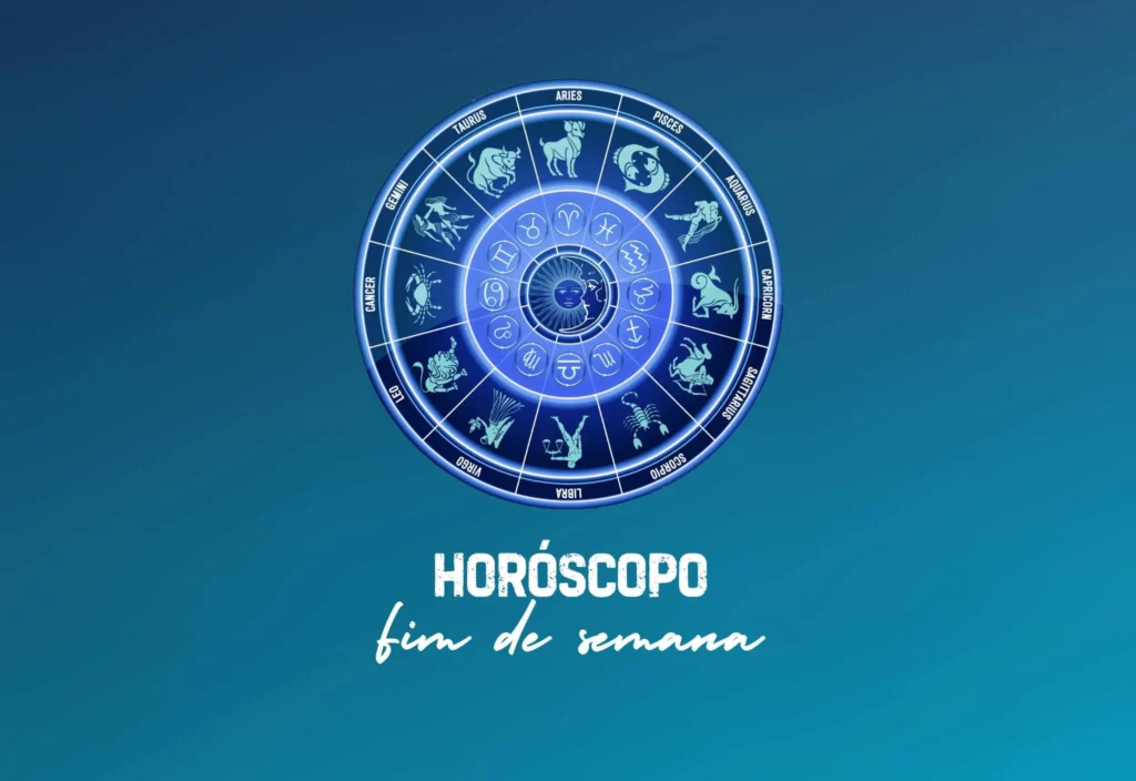 Horóscopo do Fim de semana