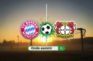 Onde assistir Bayer Leverkusen x Bayern de Munique