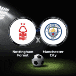 Nottingham Forest x Manchester City