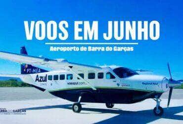 Malha Azul Conecta divulga cronograma de voos em junho do Aeroporto de Barra do Garcas Confira -CenárioMT
