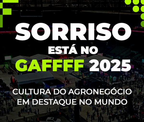 Sorriso participa do Global Agribusiness Festival 2025