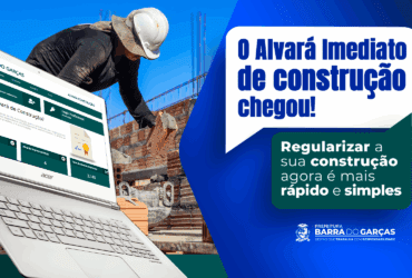 Alvara Imediato permite mais rapidez e praticidade em construcoes civis em Barra do Garcas -CenárioMT