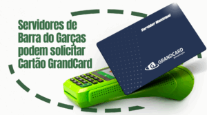 Servidores do município poderão adquirir cartão GrandCard, em Barra do Garças