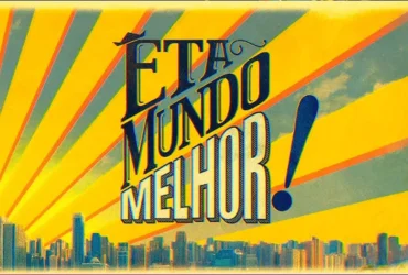 Êta Mundo Melhor