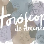 Horóscopo de Amanhã