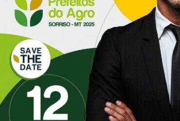 Sorriso se prepara para sediar Congresso Prefeitos do Agro e encontro de liderancas femininas nesta sexta feira -CenárioMT
