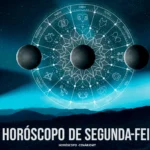 horósocpo de segunda-feira para todos os zodíacos