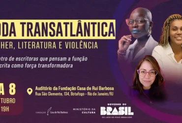 Casa de Rui Barbosa promove debate sobre Mulher, Literatura e Violência