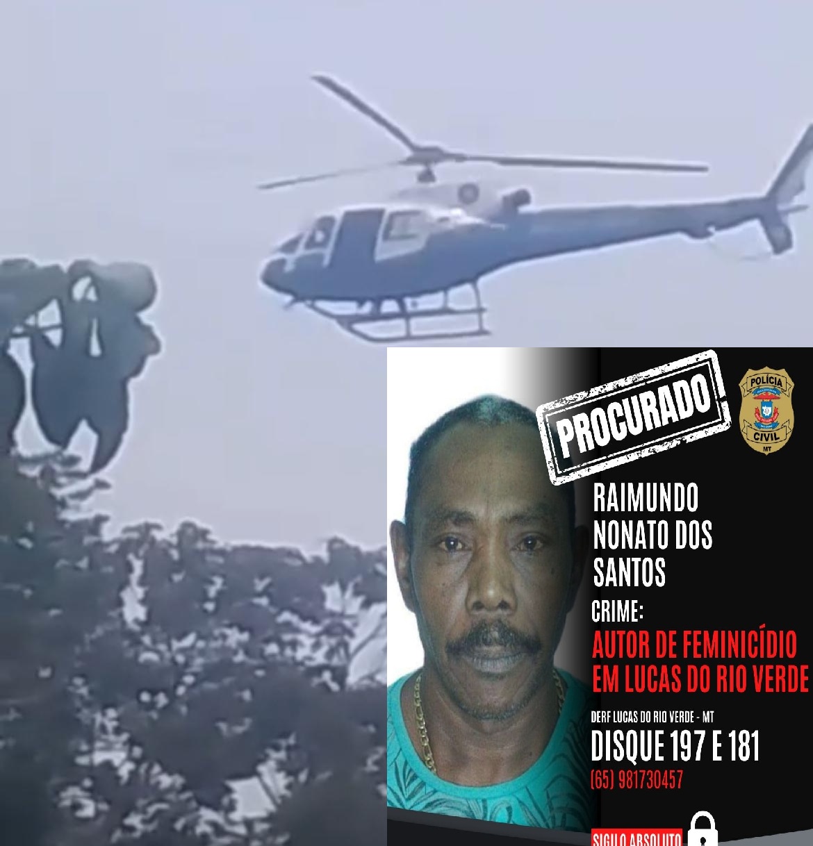 Forças de segurança intensificam buscas por autor de feminicídio em Lucas do Rio Verde