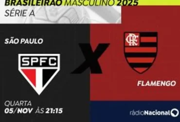 Brasileirão: Rádio Nacional transmite ao vivo São Paulo x Flamengo