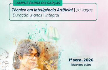 IFMT Barra do Garças lança curso técnico em inteligência artificial integrado ao ensino médio, pioneiro no país