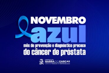 UBSs de Barra do Garcas realiza acoes de conscientizacao e prevencao do cancer de prostata -CenárioMT