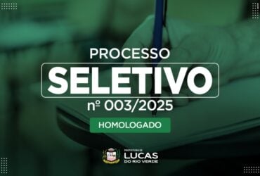 Prefeitura de Lucas do Rio Verde homologa resultado final do processo seletivo da Educação