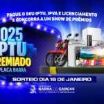 Contribuintes podem retirar o cupom do sorteio do “IPTU Premiado e Emplaca Barra 2025” até o dia 15 de janeiro