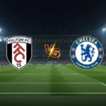 Futebol ao Vivo: Fulham x Chelsea hoje na Premier League — onde assistir, horário e escalações
