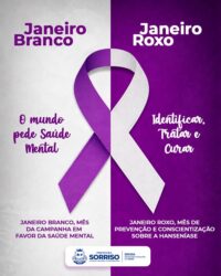 Sorriso une Janeiro Branco e Roxo para promover saúde mental e combate à hanseníase