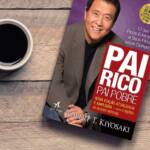 O que podemos aprender com o livro Pai Rico, Pai Pobre? Lições que transformam sua mentalidade financeira