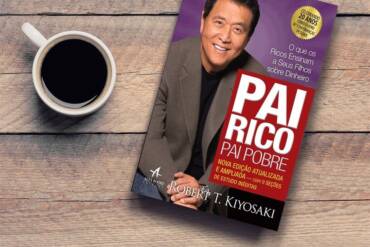 O que podemos aprender com o livro Pai Rico, Pai Pobre? Lições que transformam sua mentalidade financeira