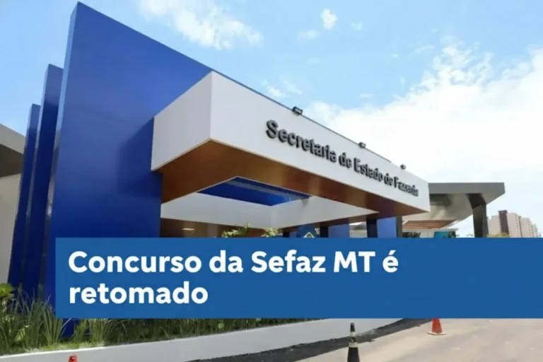 Concurso Sefaz MT está retomado! Acompanhe