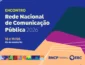 EBC promove encontro nacional de rádios e TVs públicas em maio no Rio
