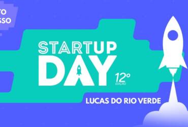 Startup Day reúne ecossistema de inovação em Lucas do Rio Verde neste sábado (21)