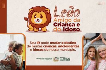 Destinação do imposto de renda pode fortalecer projetos sociais em Lucas do Rio Verde