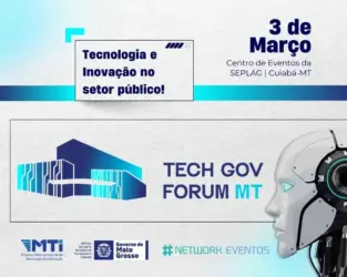 Tech Gov Fórum MT debate inovação em Cuiabá