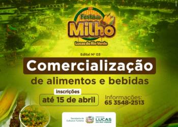 5ª Festa do Milho inscrições para comercialização de alimentos e bebidas seguem até o dia 15 de abril