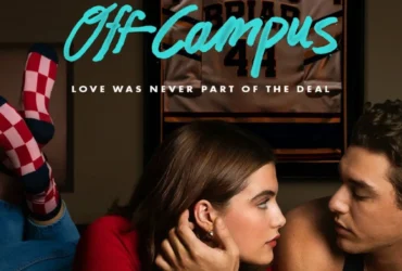Offcampus ganha trailer oficial e revela cenas inéditas de Hannah e Garrett
