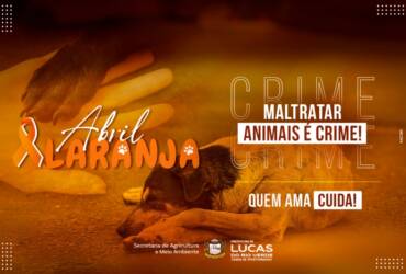 Campanha Abril Laranja é lançada em Lucas do Rio Verde