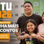 IPTU 2026: Campanha é lançada com desconto para pagamento a vista ou parcelado