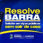 Resolve Barra: saiba como solicitar os serviços para melhorar Barra do Garças