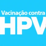 Barra do Garças amplia vacinação contra HPV para jovens de até 19 anos