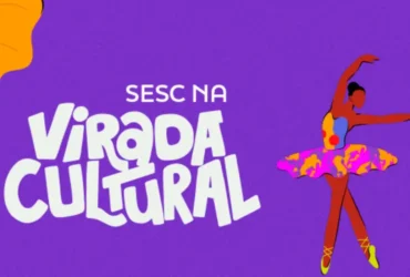 Virada Cultural: Sesc leva shows, teatro e dança a São Paulo neste fim de semana