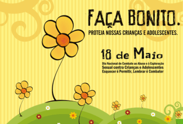 Campanha “Faça Bonito” reforça combate ao abuso e exploração sexual infantil em Lucas do Rio Verde