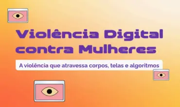 Violência registra alta de 188% nas denúncias contra mulheres no ambiente digital
