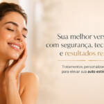 Lippo Estética Santo André: Transformando Autoestima com Tecnologia, Cuidado e Excelência