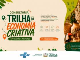 Inscrições abertas para a Trilha da Economia Criativa em Lucas do Rio Verde