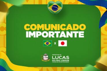 Prefeitura de Lucas do Rio Verde altera horário de expediente na segunda feira (29) devido ao jogo do Brasil