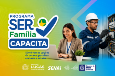 Programa Ser Família Capacita abre inscrições para cursos gratuitos em Lucas do Rio Verde