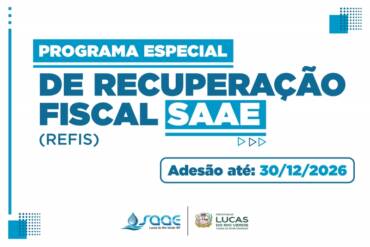 Refis 2026 Saae orienta contribuintes sobre regularização de dívidas e alerta para consequências da inadimplência
