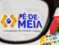 Educação: Pé-de-Meia paga quarta parcela a nascidos em julho e agosto